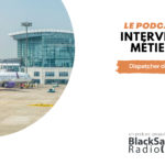 BlackSand Radio, l’interview métier #08 : Dispatcher de vol