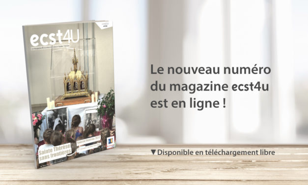 Magazine ECST4U #38 : Sainte Thérèse sans frontières