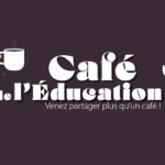 Café de l&rsquo;éducation Edition 2026