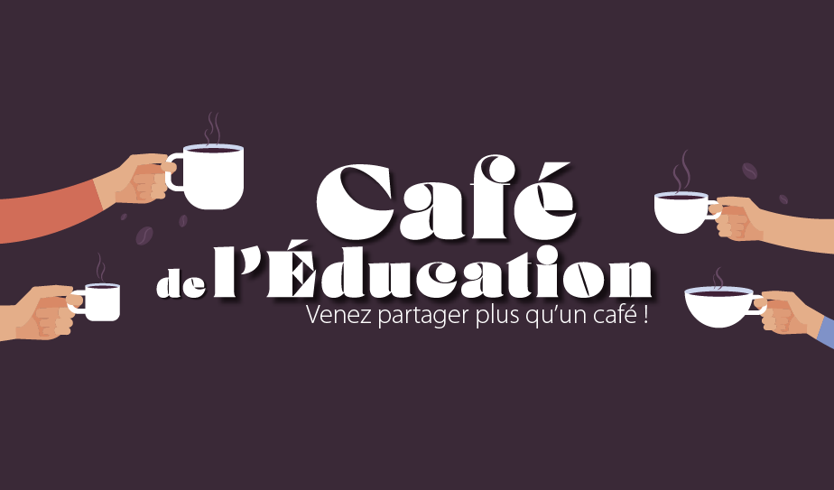 Café de l&rsquo;éducation Edition 2026